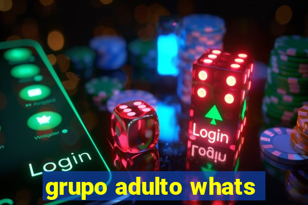 grupo adulto whats